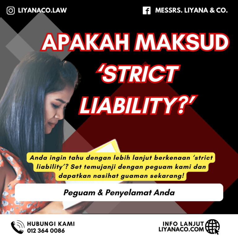 Apakah yang dimaksudkan dengan ‘strict liability?’